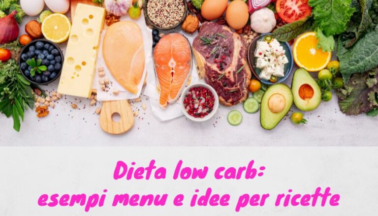 Dieta low carb: cosa si mangia, menu completo 32 Dieta low carb esempio